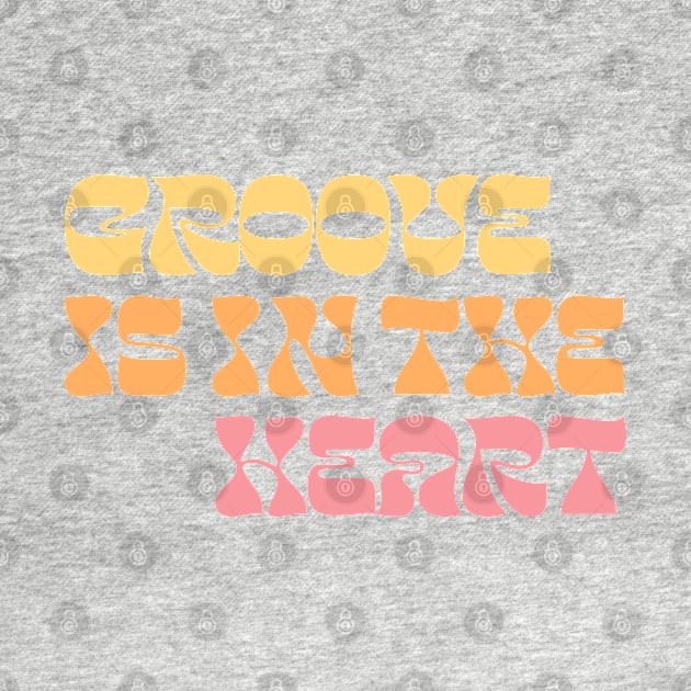 Groove Is In The Heart / 90s Style Lyrics Typography by DankFutura